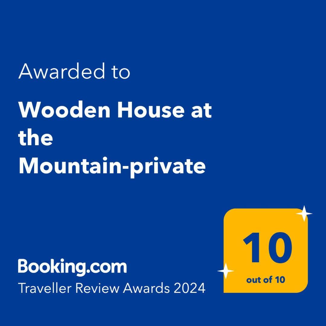 Affittacamere Wooden House At The Mountain-Private Paránimfoi Esterno foto